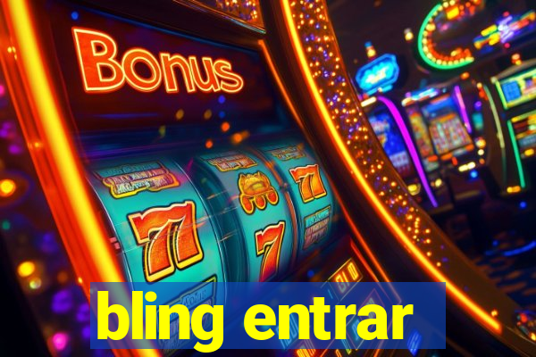 bling entrar